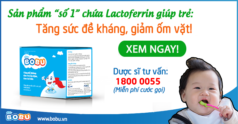 Trẻ ốm vặt liên miên vì thiếu Lactoferrin – “Kháng thể sữa mẹ”